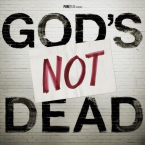 God’s Not Dead, but they don’t really act like it